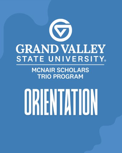 McNair Scholars Orientation